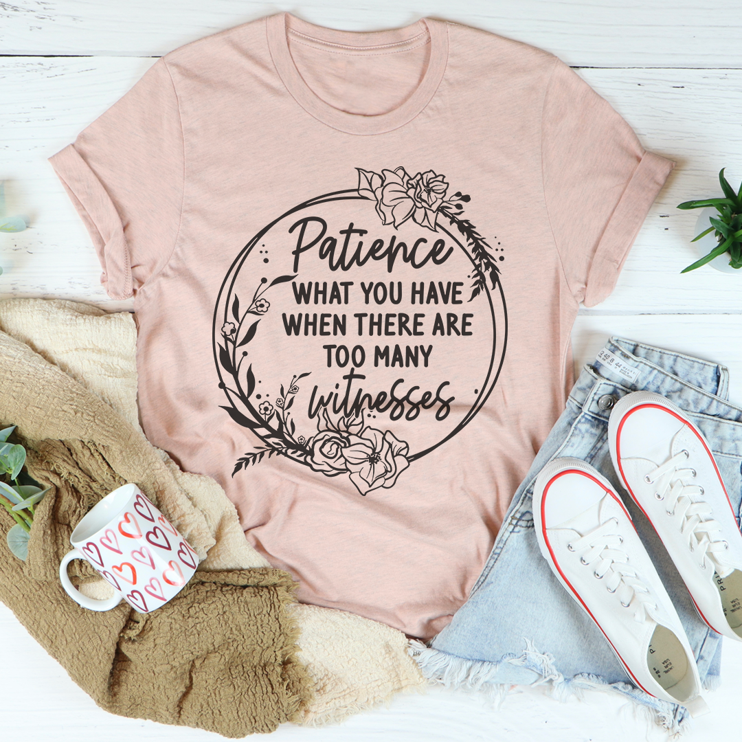 Patience T-Shirt-3
