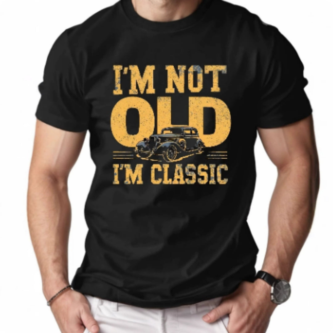 Printed T-shirt | I'M NOT OLD I'M CLASSIC | Men's Short-sleeved